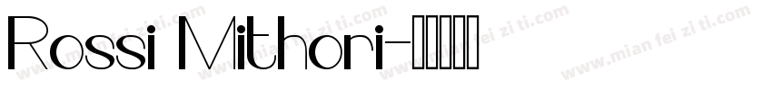 Rossi Mithori字体转换